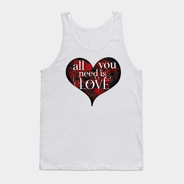 All You Need Is Love Tank Top by Kulturmagazine